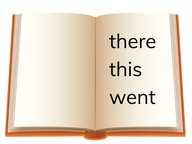 Dolch sight words: there, this, went 
