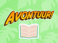 Maak jouw eigen avontuur!