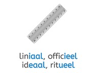 Woorden met ~iaal, ~ieel, ~eaal of ~ueel