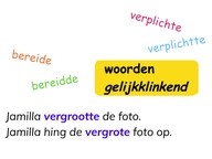 Gelijkklinkende woorden bijvoeglijk gebruikt vdw. - v.t. 