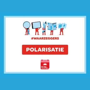 Waarzeggers: Blok 4: Werkvorm | Polarisatie